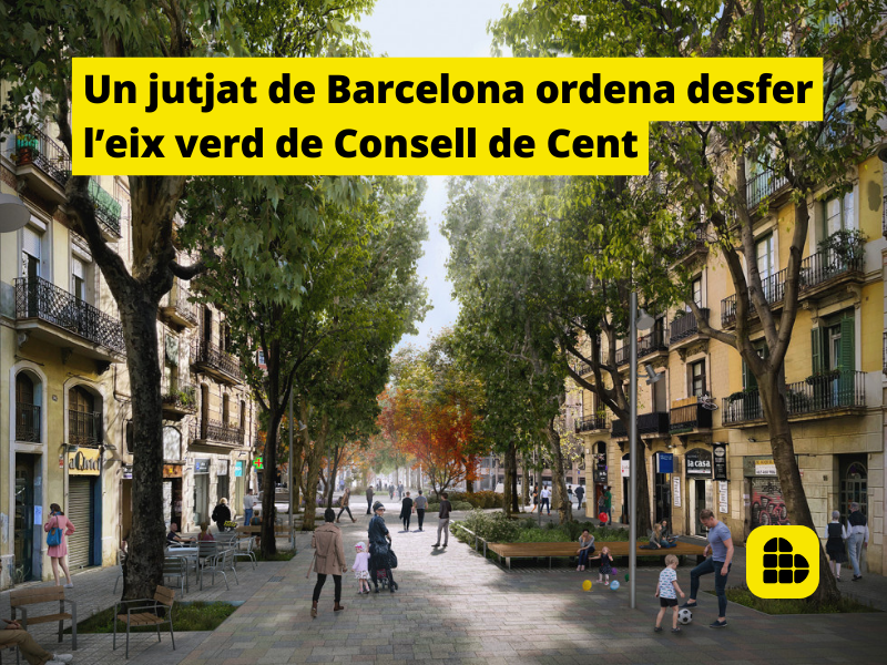 Un juzgado de Barcelona ordena deshacer el l'eix verd de Consell de Cent