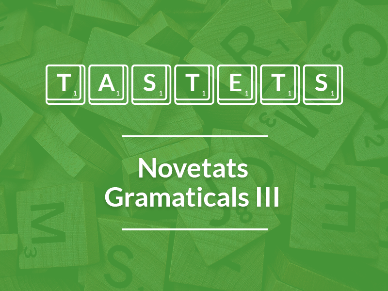  Novetats Gramaticals (III)
