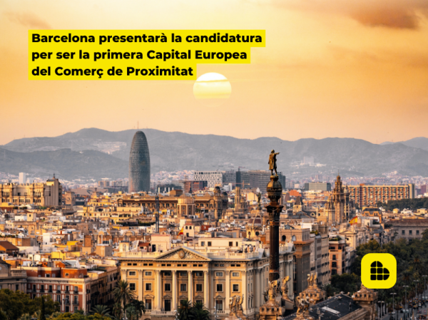 Barcelona presenta la candidatura por ser la primera capital europea del comercio de proximidad